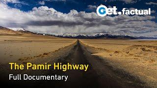 Life Along the Second-Highest Highway In The World | The Pamir Highway | Dream Routes