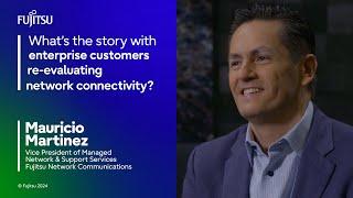 What’s the story with enterprise customers re-evaluating network connectivity?