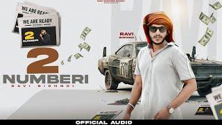 2 Numberi | Ravi Bishnoi | Happy Manewala | New Haryanvi Songs Haryanvi 2024 | New Haryanvi