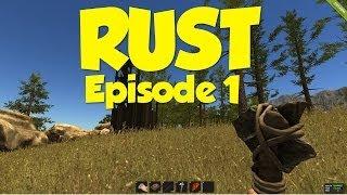 Rust - Episode 1 (Alpha Gameplay)