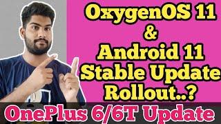 OnePlus 6/6t OxygenOS 11 Stable Update Rollout.? |OnePlus 6 Android 11 Update|OnePlus 6T OxygenOS 11