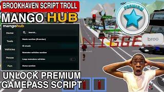 Brookhaven Script Mango HUB Unlock All Premium Gamepass |Hydrogen,Fluxus,Arceus x Mobile