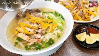 Cách nấu PHỞ GÀ trong ngon ngọt nước, Cách Luộc Gà Da vàng giòn, Vietnamese CHICKEN PHO Vanh Khuyen