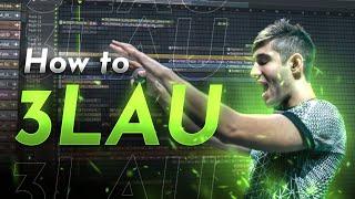 How To 3LAU!