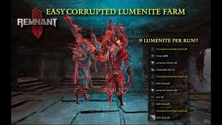 Remnant 2: FAST & EASY Corrupted Lumenite Farm | 9 Lumenite Per run!