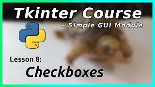 Checkboxes - Tkinter Tutorial (Part 8)