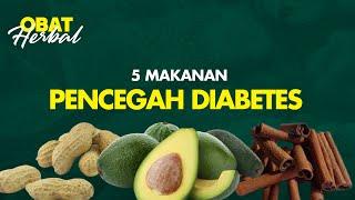 5 Makanan Pencegah Diabetes | Obat Herbal