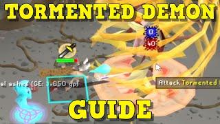 Tormented Demons Are Incredible! | OSRS Tormented Demons Guide!