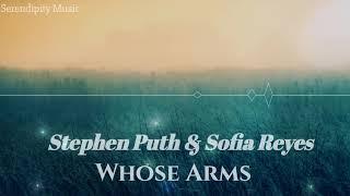 Stephen Puth & Sofia Reyes – Whose Arms