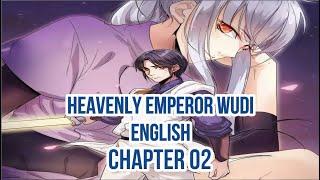 Heavenly Emperor Wudi Chapter 02 English