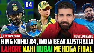 King Kohli chase master 84, KL Rahul 42* Axar, Iyer, Pandya take India into final of CT 2025