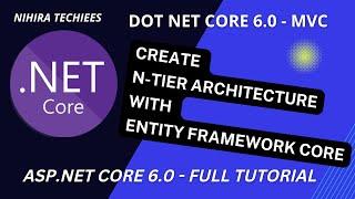 Implement Real Time N-TIER Architecture in ASP.NET Core MVC 6.0 | Entity Framework Core