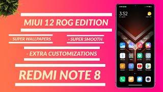 [PORT] Miui 12 ROG Edition for Redmi Note 8...| REVIEW