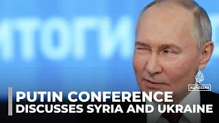 Putin's year-end press conference: The Russian president discusses Syria and Ukraine