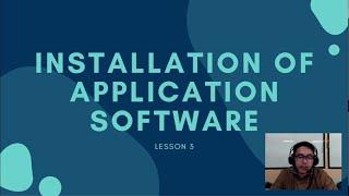 Lesson 3 - Installation of Application Software