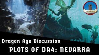 Dragon Age Discussion: Plots of Dragon Age 4 - Nevarra