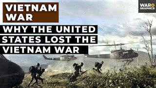 Why the United States Lost the Vietnam War