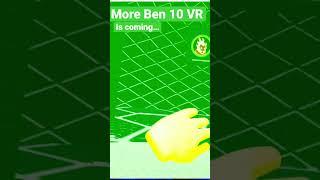 More Ben 10 VR! Eventually! #shorts #ben10 #vr