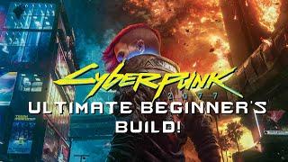 Cyberpunk 2077: Ultimate Beginner's Build - Update 2.01