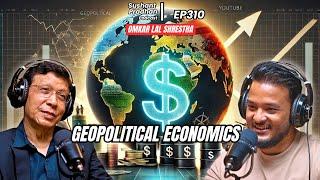 Ep 310: Dr. Omkar Lal Shrestha | US Dollar, International Monetary Fund, Asian Development Projects