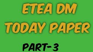 ETEA DM Paper held on 4.7.2021 | Part-3 | Exam Bazaar