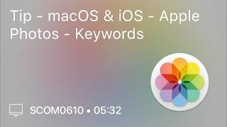 SCOM0610 - Tip - macOS & iOS - Apple Photos - Keywords