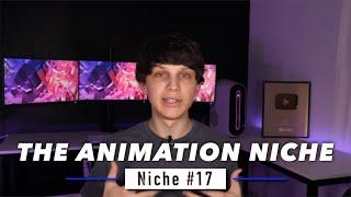 17 The Animation Niche | Best YouTube Niches to Make Money Without Showing Your Face |