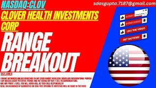 RANGE BREAKOUT : CLOV STOCK ANALYSIS | CLOVER HEALTH INVESTMENTS STOCK