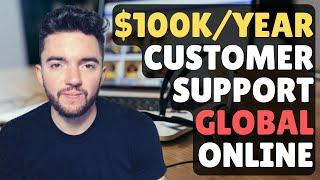 3 Best $100k/Year Customer Support Jobs from Home Worldwide