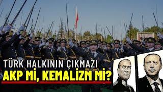 Türk halkının çıkmazı; AKP mi, Kemalizm mi? | Necip F. Bahadır