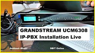 GRANDSTREAM UCM6308 IP PBX System Installation