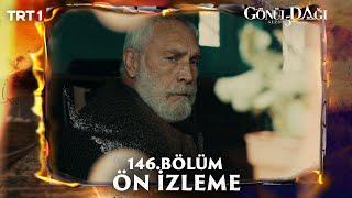 Gönül Dağı 146. Bölüm Ön İzleme  @trt1