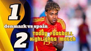 Denmark vs Spain 1 - 2 ।। All Goals Highlight Match -2024.