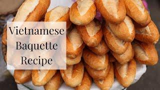 Vietnamese Baguette Recipe | Banh Mi Baguette