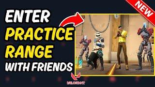 How To Enter Practice Range With Friends in Valorant 2024