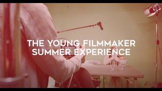 The Young Filmmaker Summer Experience