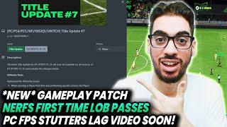 *NEW* GAMEPLAY PATCH NERFS FIRST TIME LOB PASSES/PC PERFORMANCE VID SOON!! | FC 25 ULTIMATE TEAM