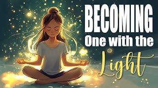 Becoming One with the Light (Guided Meditation)