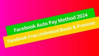 Facebook Auto Pay Method 2024 | Facebook Auto Pay Bin | Facebook thrashold Method 2024