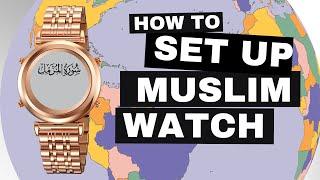 How to set up women's muslim watch for salah times - Waqting