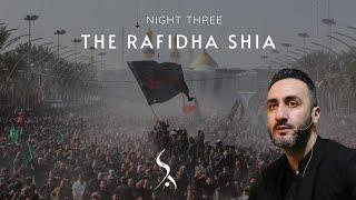 3. The Rafidha Shia | Dr. Sayed Ammar Nakshawani | Muharram 2024/1446