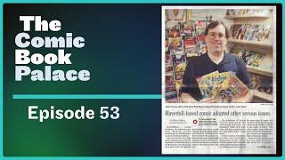 The Comic Book Palace Reborn: Episode 53