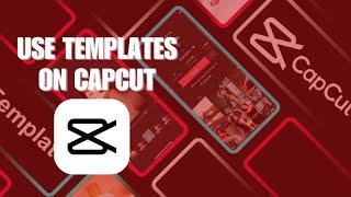 How To Use Templates On CapCut? Make Your Video with CapCut Template NEW UPDATE JUNE 2023