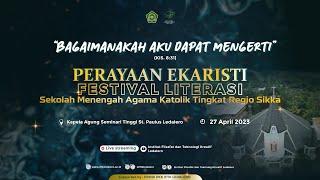 Perayaan Ekaristi Festival Literasi Sekolah Menengah Agama Katolik Tingkat Regio Sikka