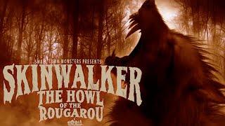 The Howl of the Rougarou - FULL FILM (New Dogman Werewolf Skinwalker Encounters and Evidence)