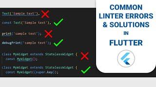 8 Common Mistakes to Avoid that Violate Linter Rules - Flutter Best Practices Tutorial