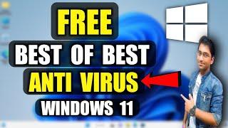 Free Best Antivirus for Windows 11 | No need to buy Antivirus | It's Already Free 