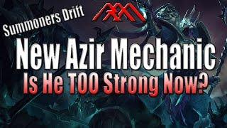 New Azir Mechanic - Summoners Drift - League of Legends