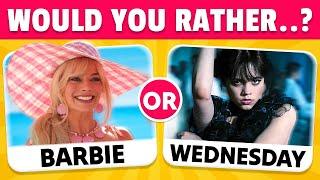 Would You Rather...? Barbie Vs Wednesday Edition