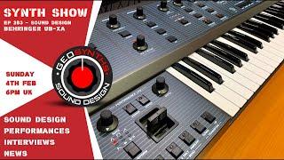 Synth Show - Ep203 - Sound Design - Behringer UB-Xa